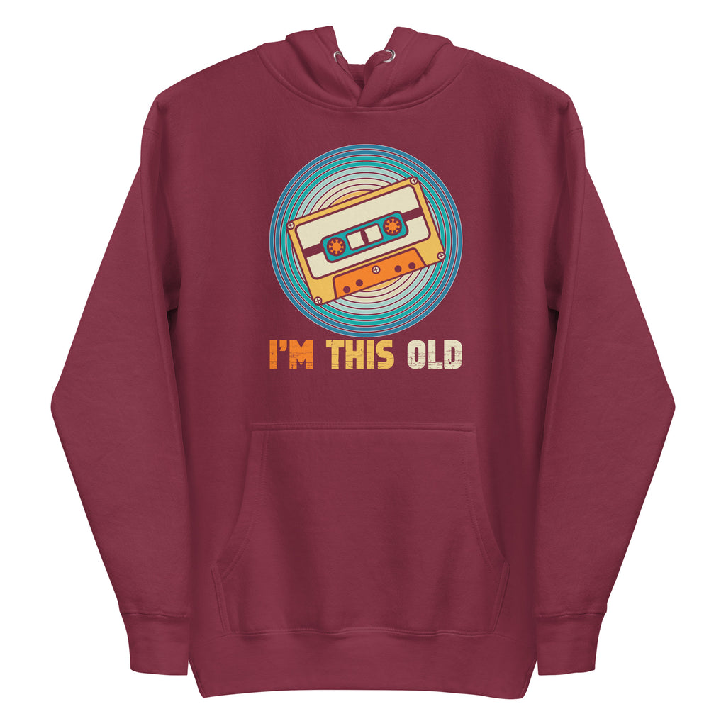 Hoodie Barbati - I'm this old