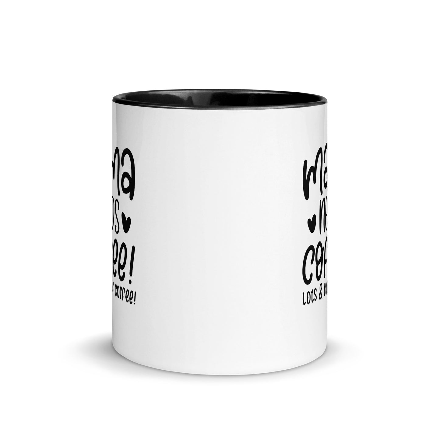 Mama needs coffee Cana Mug