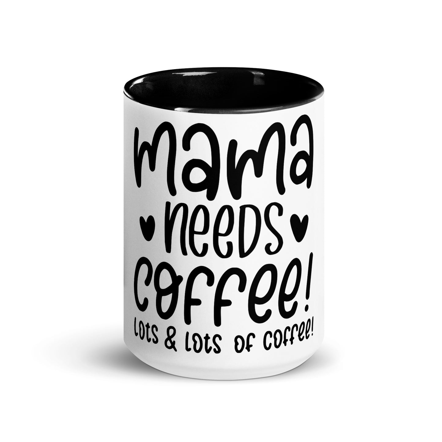 Mama needs coffee Cana Mug