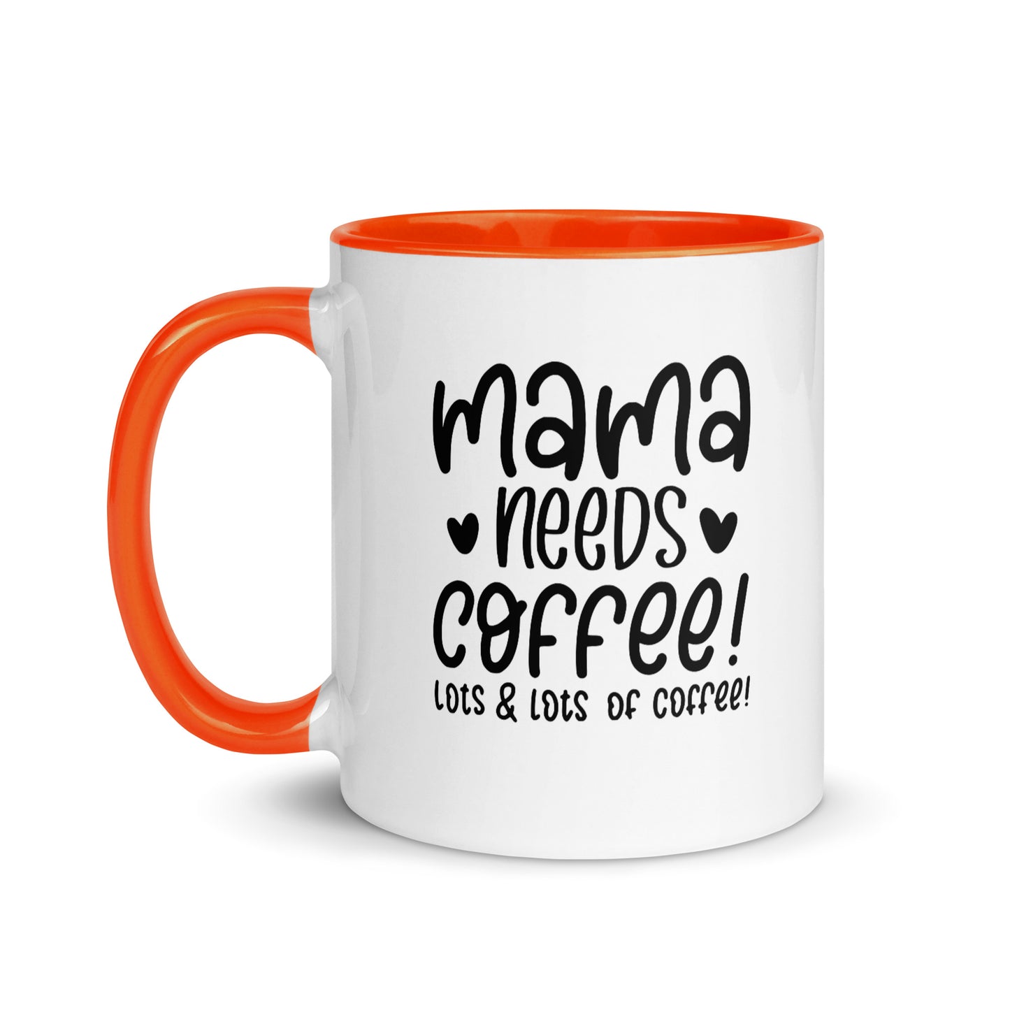 Mama needs coffee Cana Mug