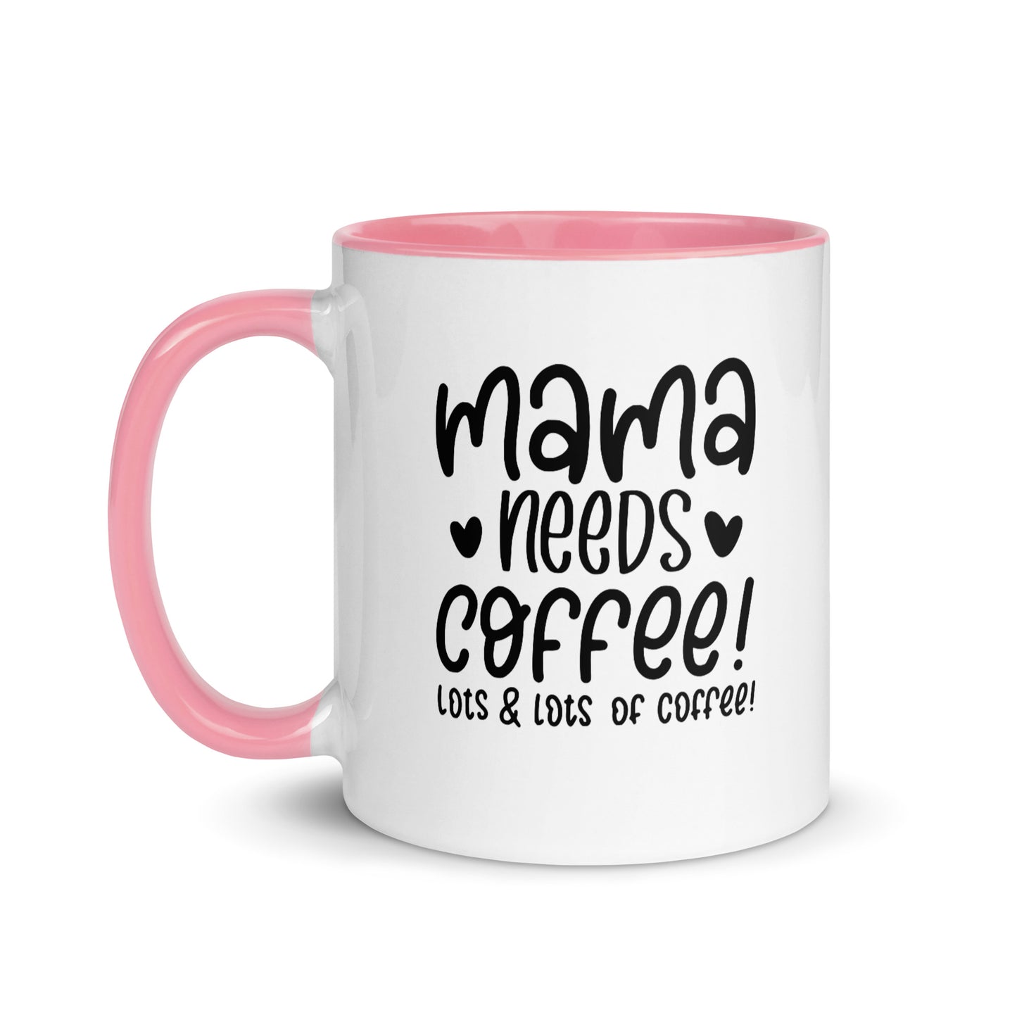 Mama needs coffee Cana Mug