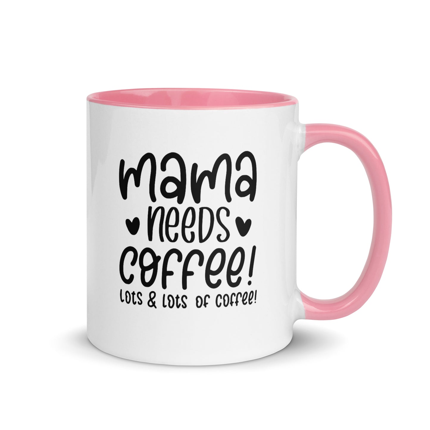 Mama needs coffee Cana Mug