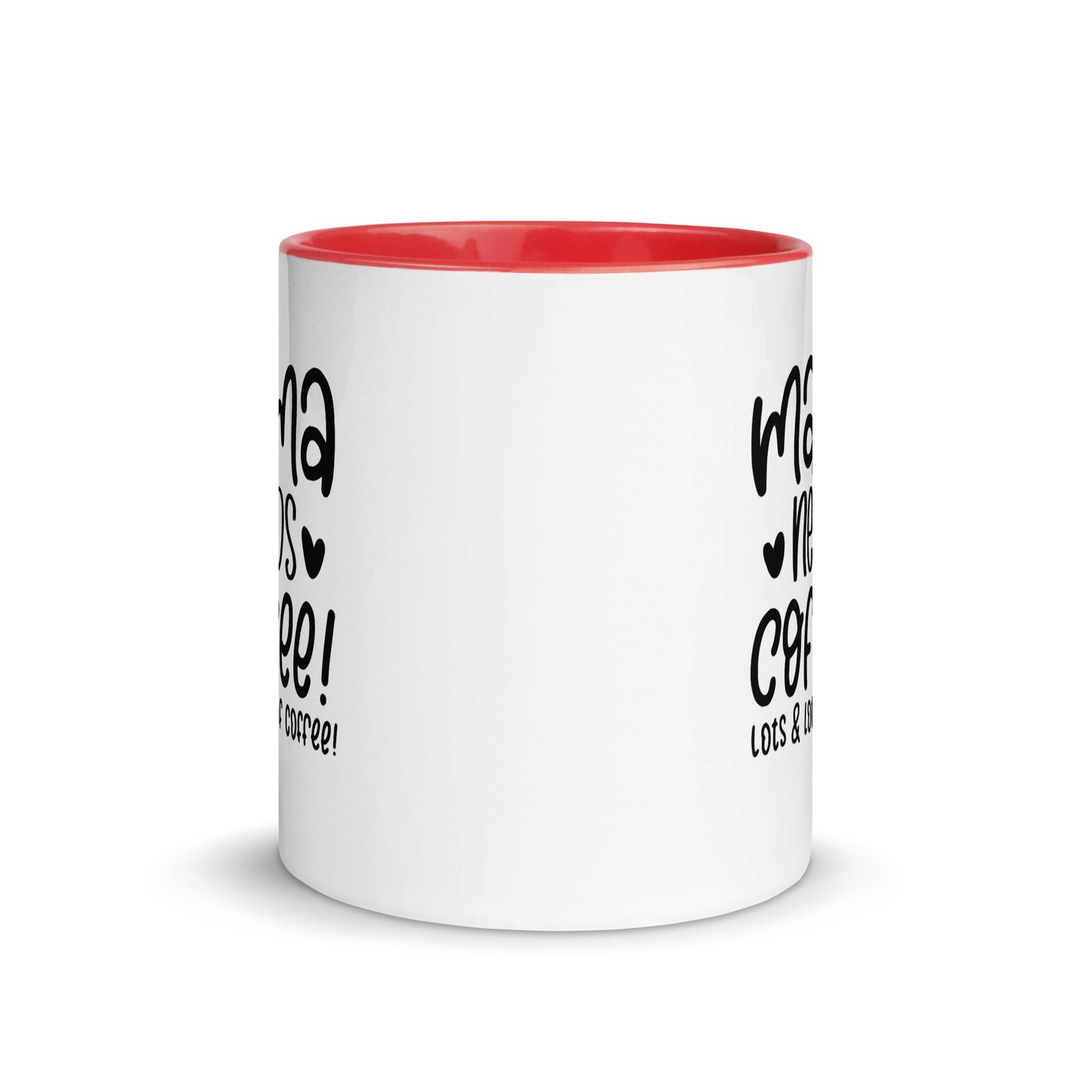 Mama needs coffee Cana Mug