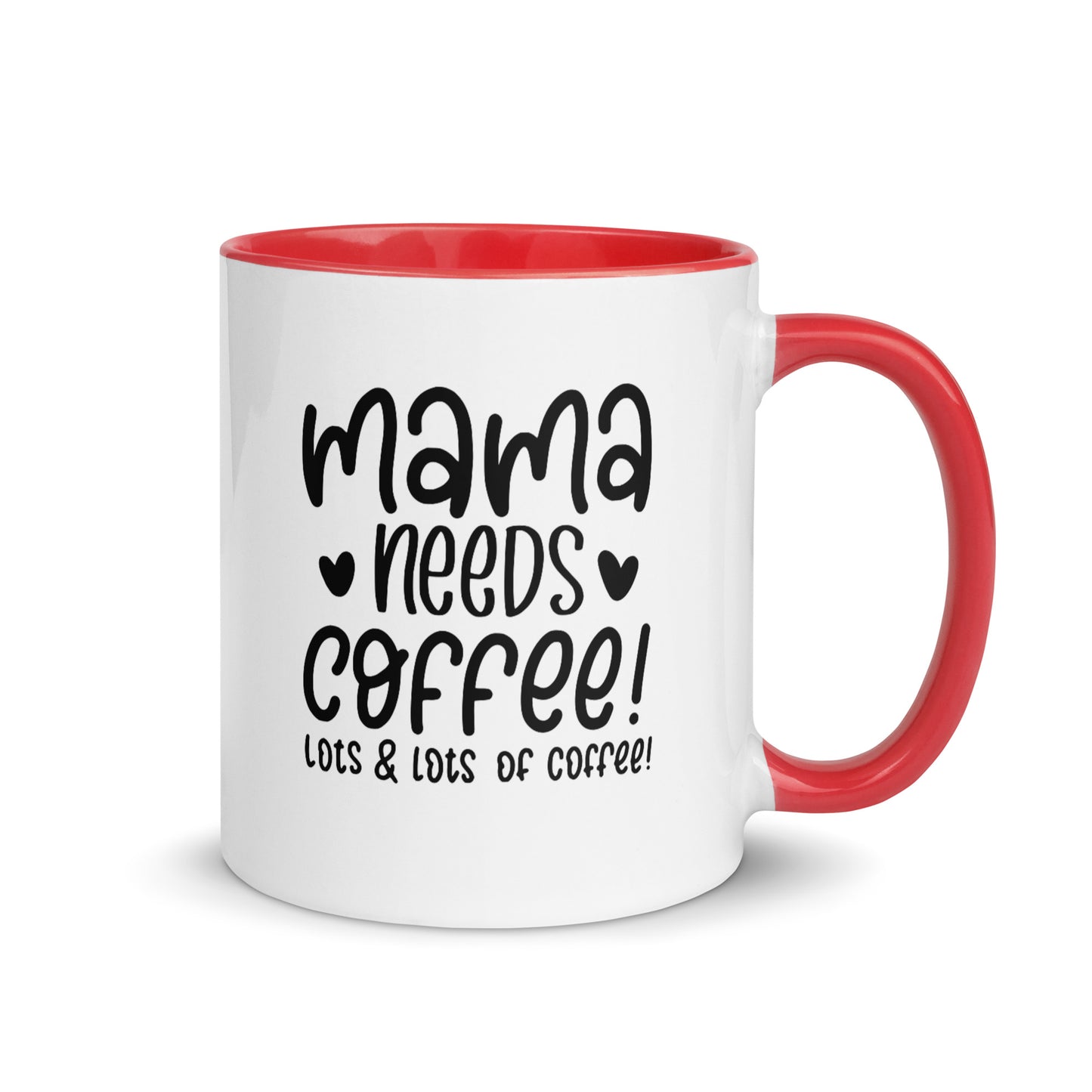 Mama needs coffee Cana Mug