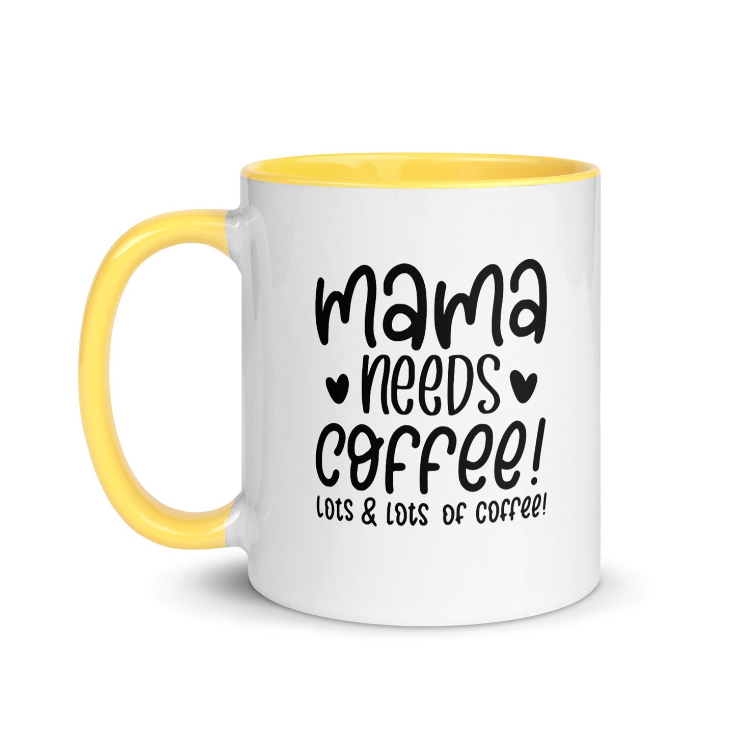 Mama needs coffee Cana Mug