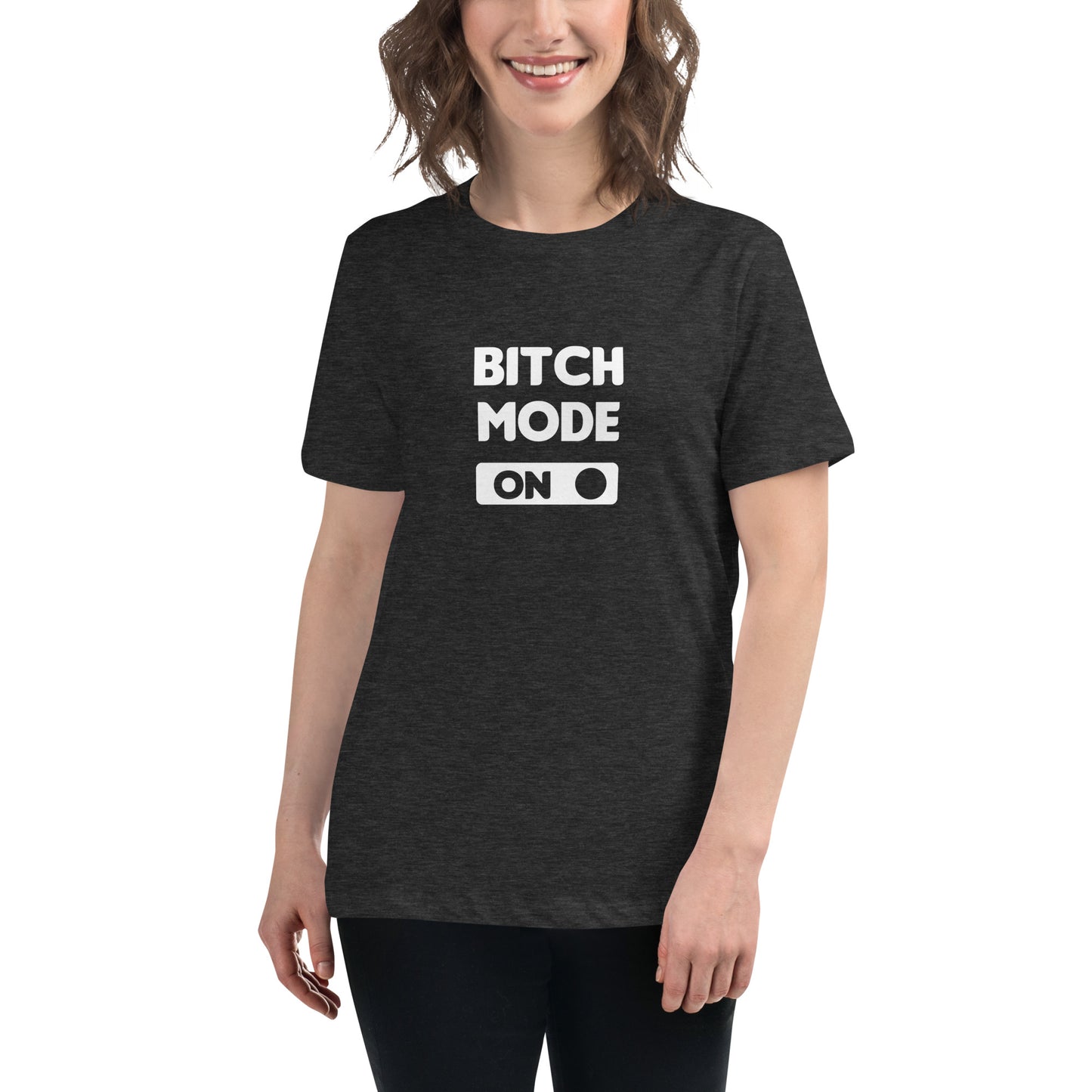 Bitch mode on - Tricou Femei