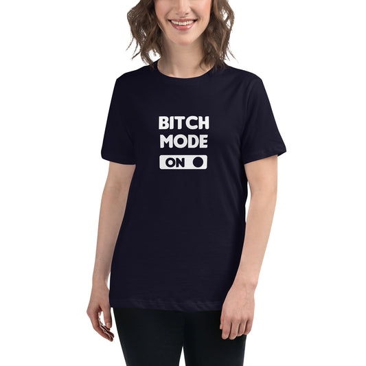 Bitch mode on - Tricou Femei