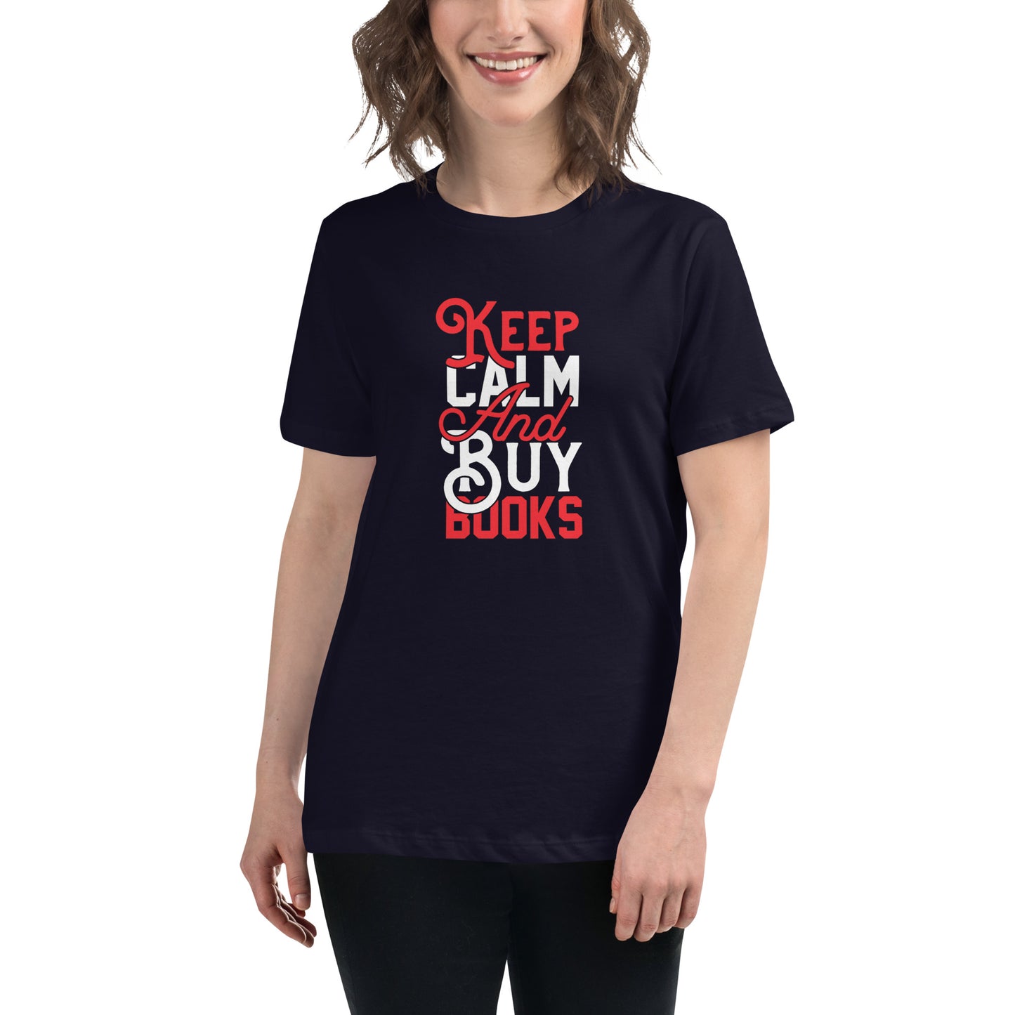 Keep Calm and Buy Books - Tricou femei