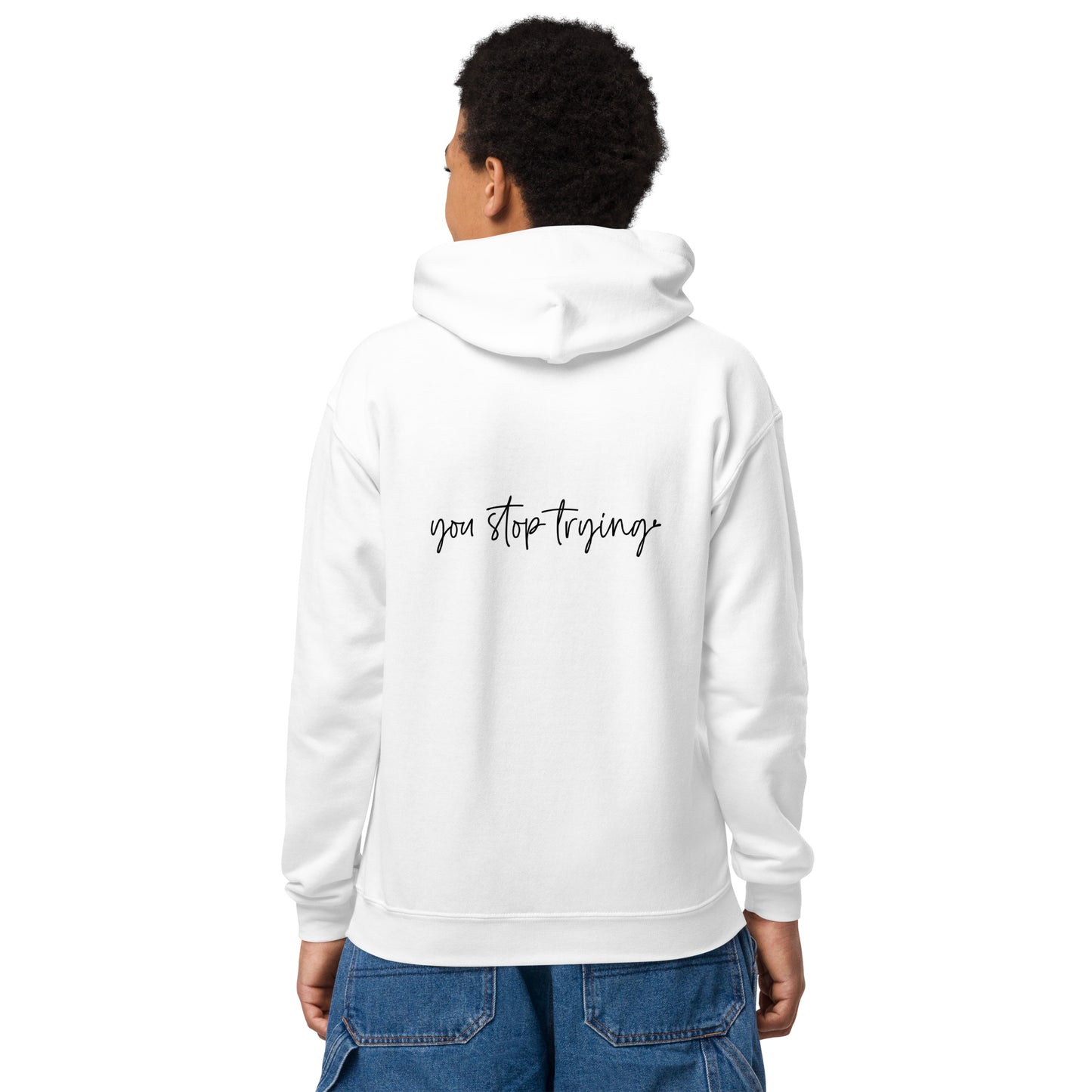 Never give up until you stop trying -  Youth heavy blend hoodie